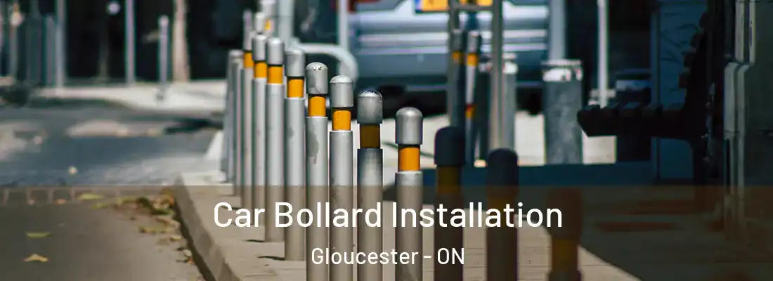  Car Bollard Installation Gloucester - ON
