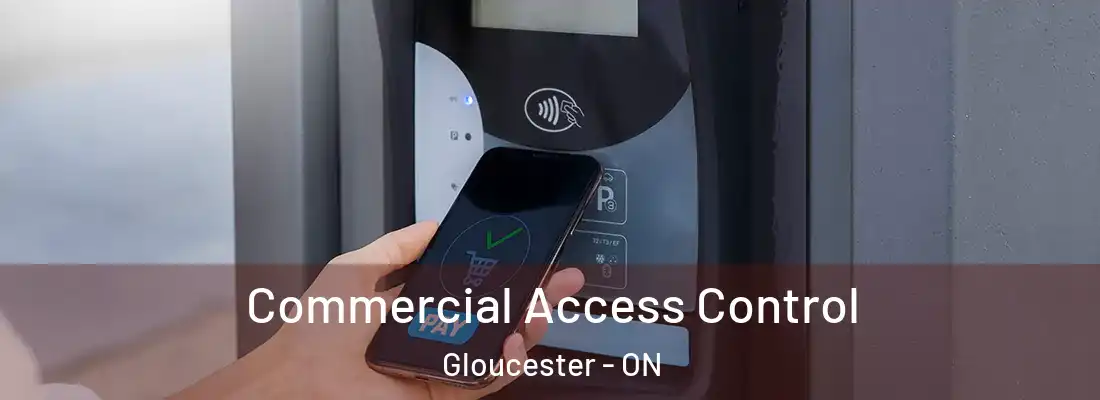  Commercial Access Control Gloucester - ON