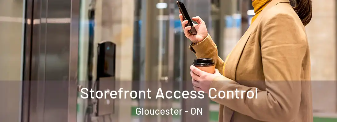 Storefront Access Control Gloucester - ON
